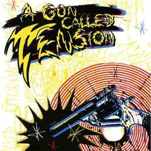 A Gun Called Tension - A Gun Called Tension download free