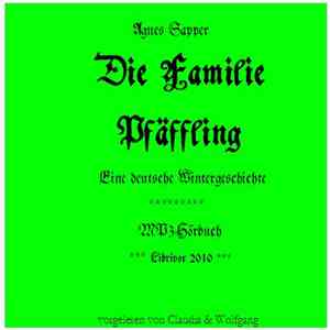 Agnes Sapper - Die Familie Pfäffling (Eine Deutsche Wintergeschichte) download free