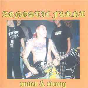 Agnostic Front - United & Strong download free