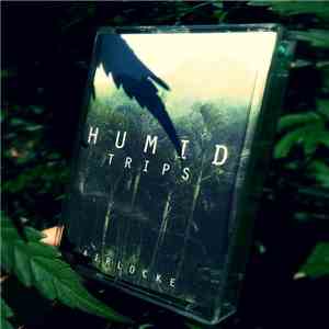 Airlocke - Humid Trips download free