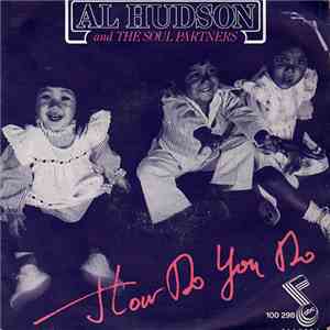 Al Hudson And The Soul Partners - How Do You Do download free