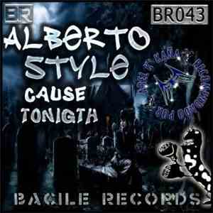 Alberto Style - Cause Tonight download free