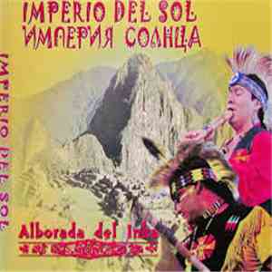Alborada Del Inka - Imperio Del Sol / Империя солнца download free