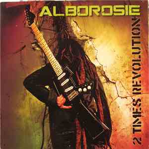 Alborosie - 2 Times Revolution download free
