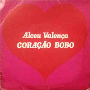 Alceu Valença - Coração Bobo / Como Se Eu Fosse Um Faquir download free