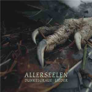Allerseelen - Dunkelgraue Lieder download free