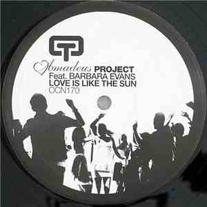 Amadeus Project Feat. Barbara Evans - Love Is Like The Sun download free