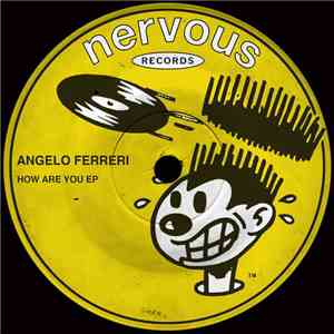 Angelo Ferreri - How Are You EP download free