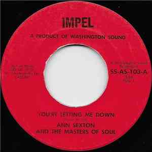 Ann Sexton And The Masters Of Soul - You're Letting Me Down / You've Been Gone Too Long download free