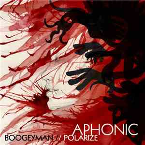 Aphonic - Boogeyman/Polarize download free