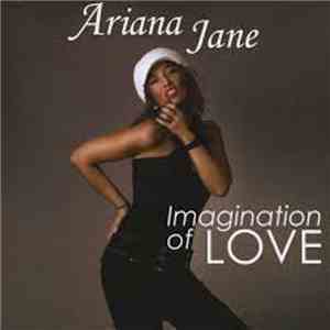 Ariana Jane - Imagination Of Love download free