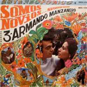 Armando Manzanero - Somos Novios...Siempre Novios download free
