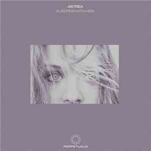 Astrea - Sleeping With Her download free