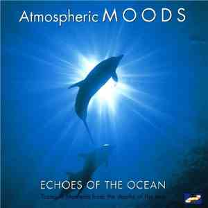 Atmospheric Moods - Echoes Of The Ocean download free