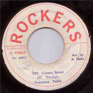 Augustus Pablo - 555 Crown Street download free