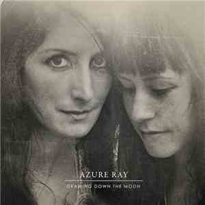 Azure Ray - Drawing Down The Moon download free
