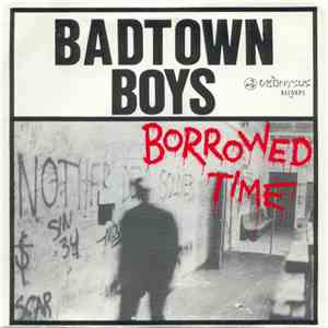 Badtown Boys - Borrowed Time download free