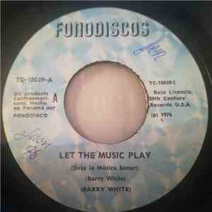 Barry White - Let The Music Play download free