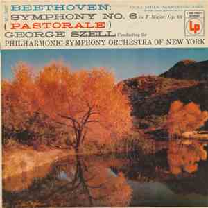 Beethoven / George Szell Conducting Philharmonic-Symphony Orchestra Of New York - Symphony No. 6 In F Major, Op. 68 ("Pastorale") download free