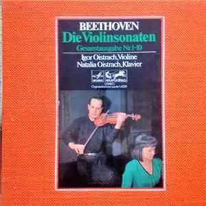 Beethoven, Igor Oistrach, Natalia Oistrach - Die Violinsonaten (Gesamtausgabe Nr. 1-10) download free