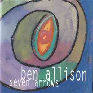 Ben Allison - Seven Arrows download free
