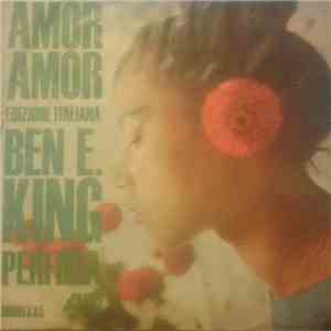 Ben E. King - Amor Amor - Edizione Italiana download free