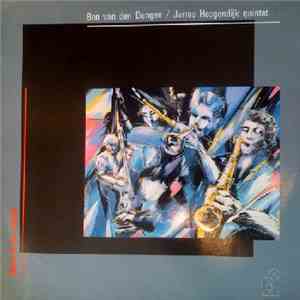 Ben Van Den Dungen / Jarmo Hoogendijk Quintet - Heart Of The Matter download free