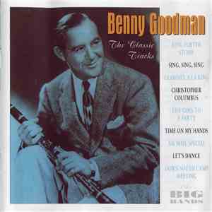 Benny Goodman - The Classic Tracks download free