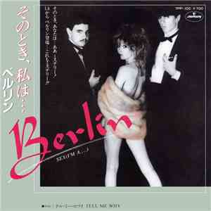 Berlin - Sex (I'm A...) = そのとき、私は… download free