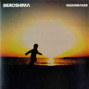 Beroshima - Moonraker download free