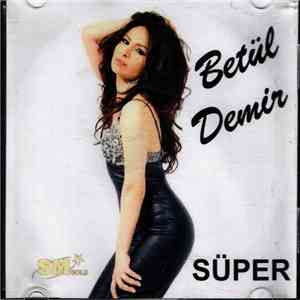 Betül Demir - Süper download free