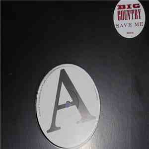 Big Country - Save Me download free