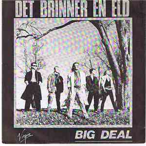 Big Deal  - Det Brinner En Eld download free