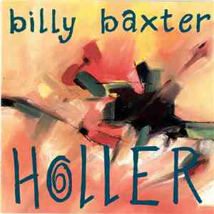 Billy Baxter - Holler download free