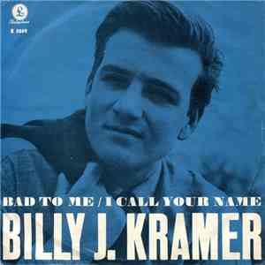 Billy J. Kramer With The Dakotas - Bad To Me download free