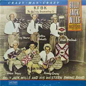 Billy Jack Wills And His Western Swing Band - Crazy Man Crazy download free