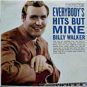 Billy Walker - Everybody's Hits But Mine download free