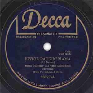Bing Crosby And The Andrews Sisters With Vic Schoen & Orch. - Pistol Packin' Mama / Vict'ry Polka download free
