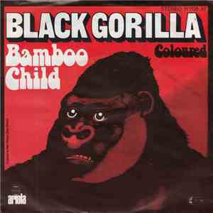 Black Gorilla - Bamboo Child download free