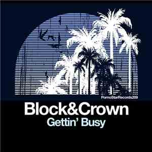 Block & Crown - Gettin' Busy download free