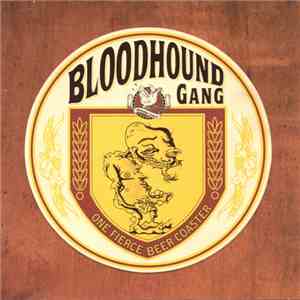 Bloodhound Gang - One Fierce Beer Coaster download free