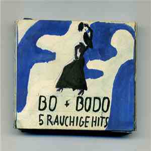 Bo & Bodo - 5 Rauchige Hits download free