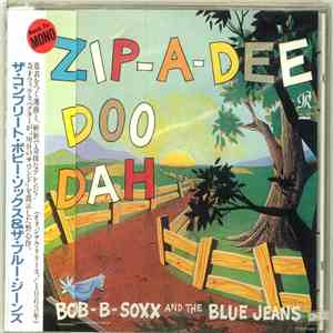 Bob B. Soxx And The Blue Jeans - Zip-A-Dee Doo Dah download free