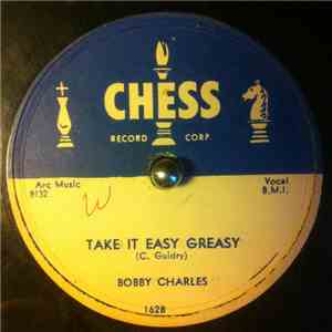 Bobby Charles - Take It Easy Greasy / Time Will Tell download free