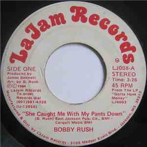Bobby Rush - She Caught Me With My Pants Down / Buttermilk Kid download free