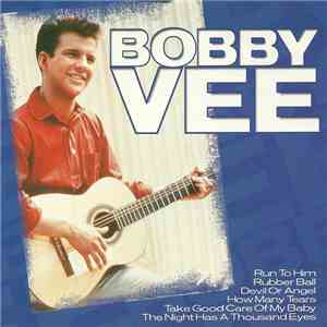Bobby Vee - The Best Of Bobby Vee download free