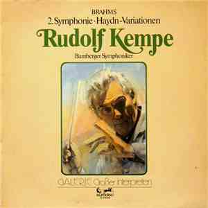 Brahms / The Bamberger Symphony Orchestra Conducted By Rudolf Kempe - Symphony No. 2 In D Major. Op. 73 / Haydn Variotions download free
