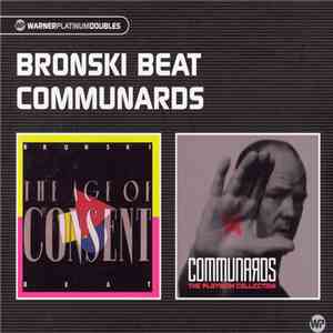 Bronski Beat / Communards - The Age Of Consent / The Platinum Collection download free