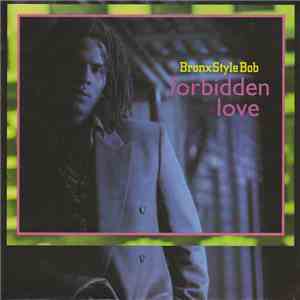 Bronx Style Bob - Forbidden Love download free