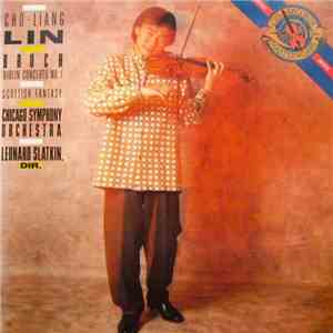 Bruch - Cho-Liang Lin, Chicago Symphony Orchestra, Leonard Slatkin - Violin Concerto No. 1 / Scottish Fantasy download free